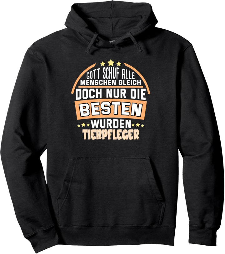 Tierpfleger Die besten wurden Pullover Hoodie