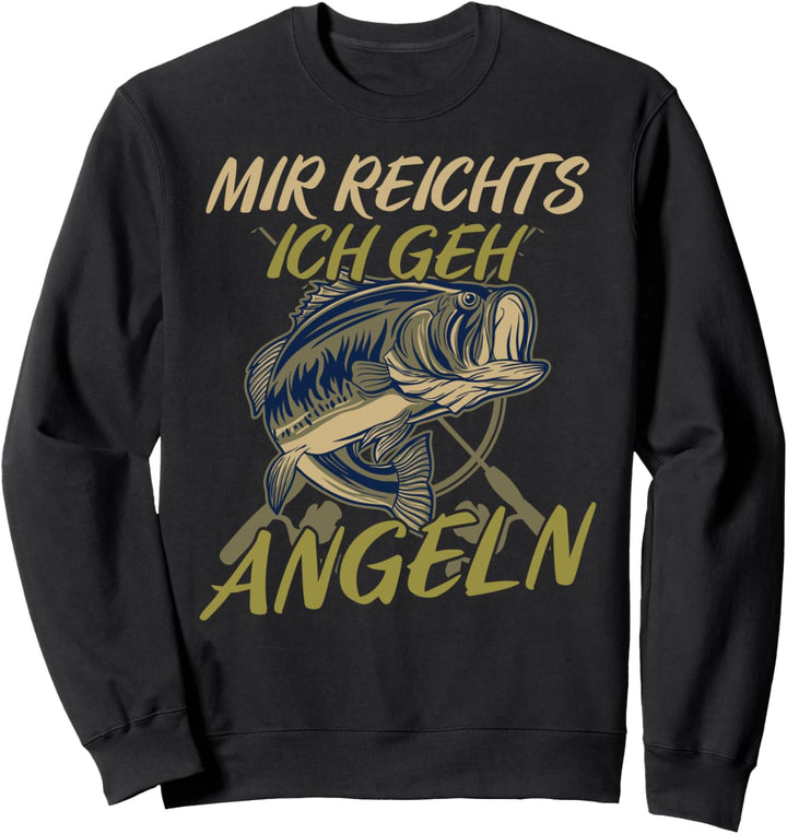 Mir Reicht's Ich Geh Angeln Fischen Anglerbekleidung Sweatshirt