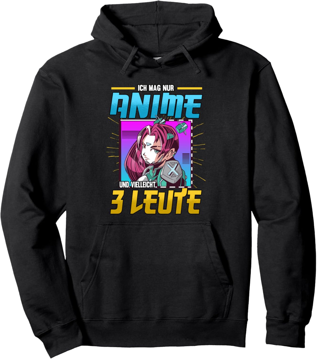 Ich mag nur Anime und vielleicht 3 Leute Pullover Hoodie