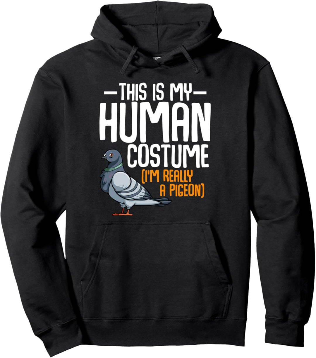 This Is My Human Costume Pigeon Tauben Vogel Lustiger Spruch Pullover Hoodie