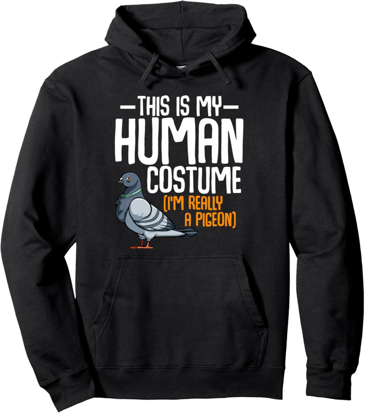 This Is My Human Costume Pigeon Tauben Vogel Lustiger Spruch Pullover Hoodie