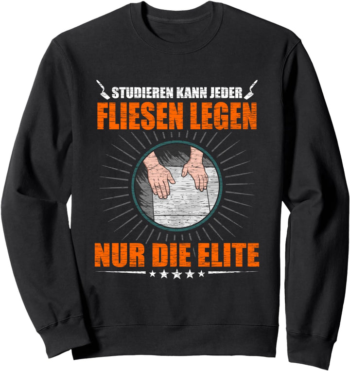 Fliesenleger Sweatshirt