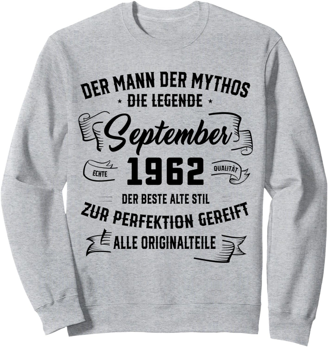 Der Mann Mythos Die Legende September 1962 60. Geburtstag Sweatshirt