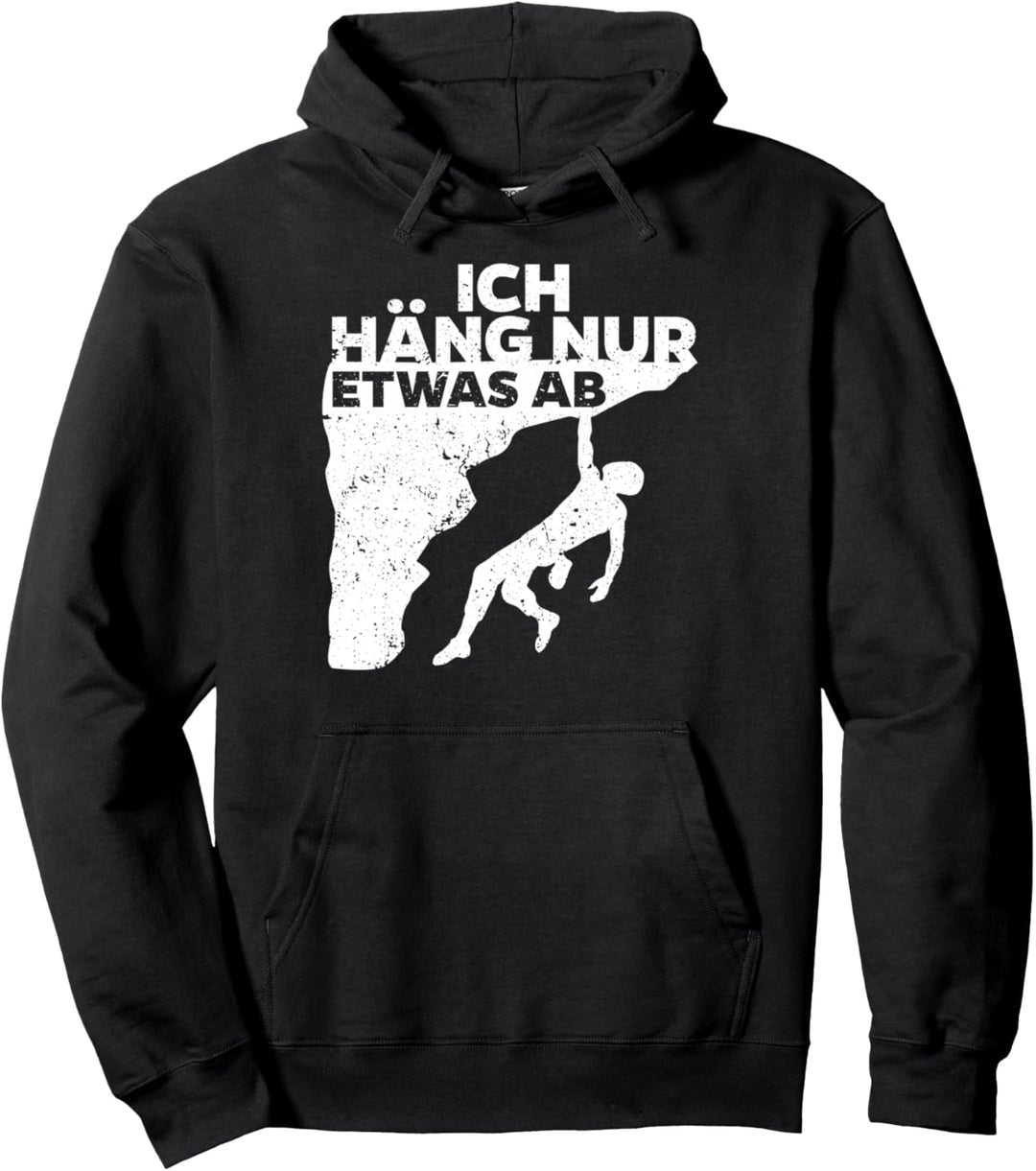 Bouldern Bouldersport Kletterwand Felsklettern Spruch Pullover Hoodie
