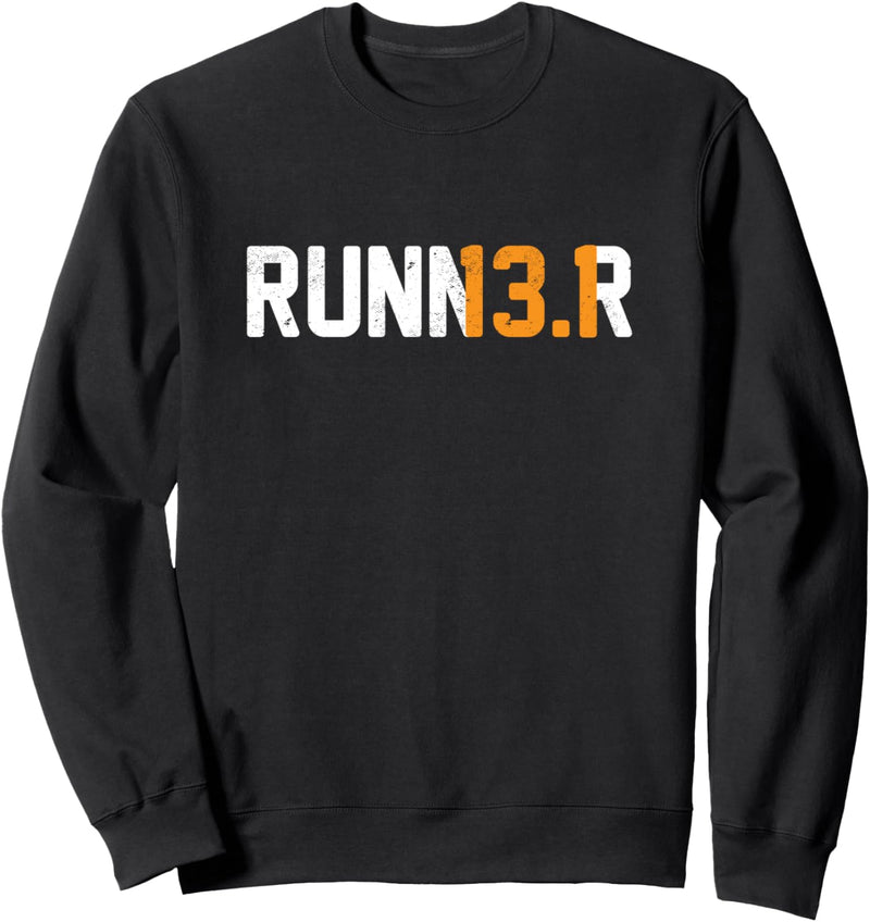 13.1 Läufer Marathonlauf Fitnesslauf Rennen 20k Laufen Sweatshirt