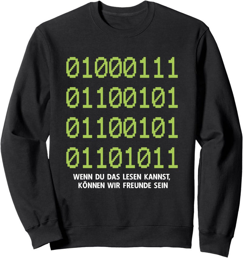 Wenn Du Das Lesen Kannst Freunde Computer Informatik Sweatshirt