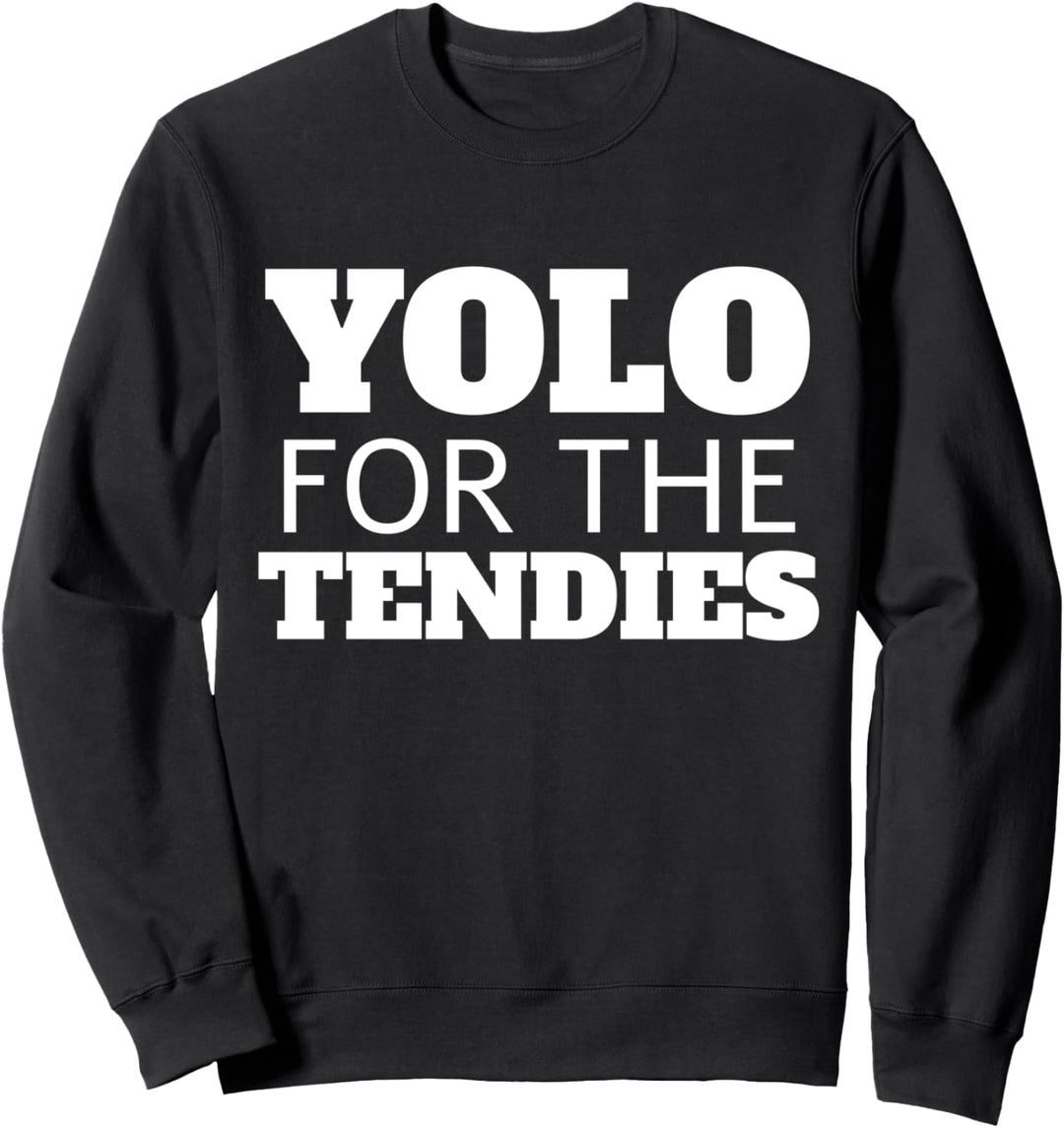 YOLO For The Tendies Funny WSB Joke Autist Trader Gift Sweatshirt