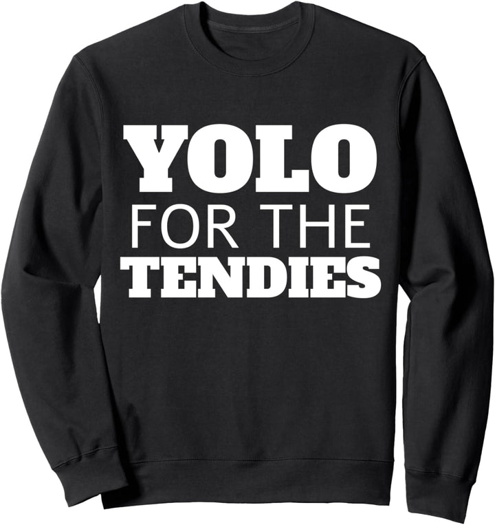 YOLO For The Tendies Funny WSB Joke Autist Trader Gift Sweatshirt