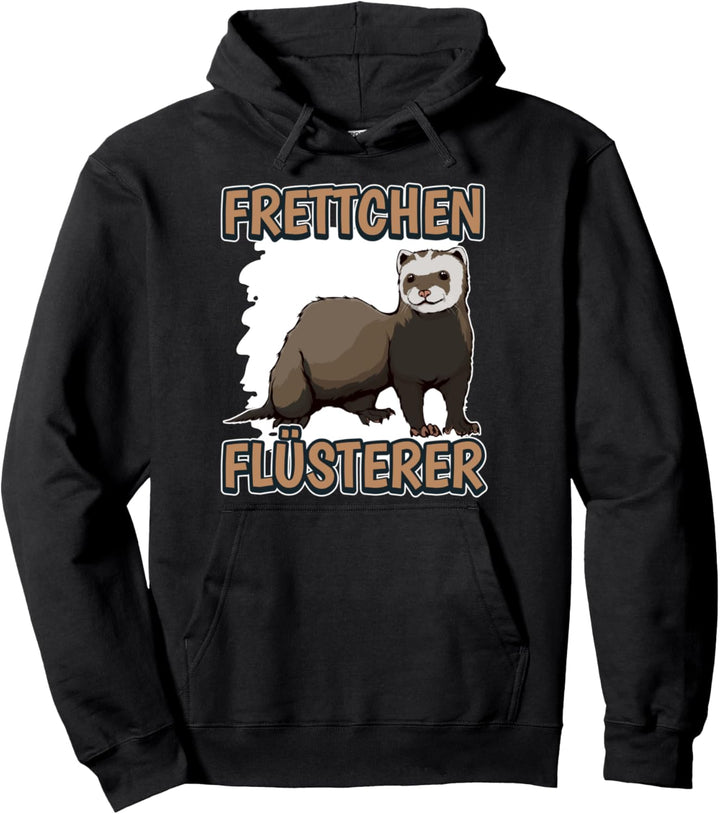 Frettchen Flüsterer Frettchenflüsterer Sachen Frettchen Pullover Hoodie