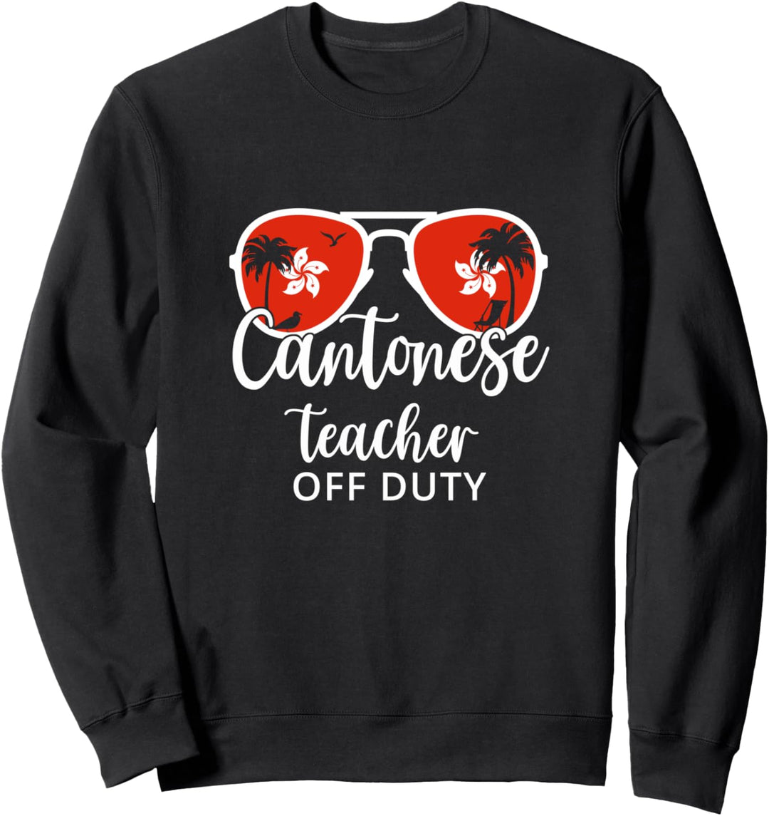 Kantonesisch Lehrer - College Sommer Hong Kong Sweatshirt