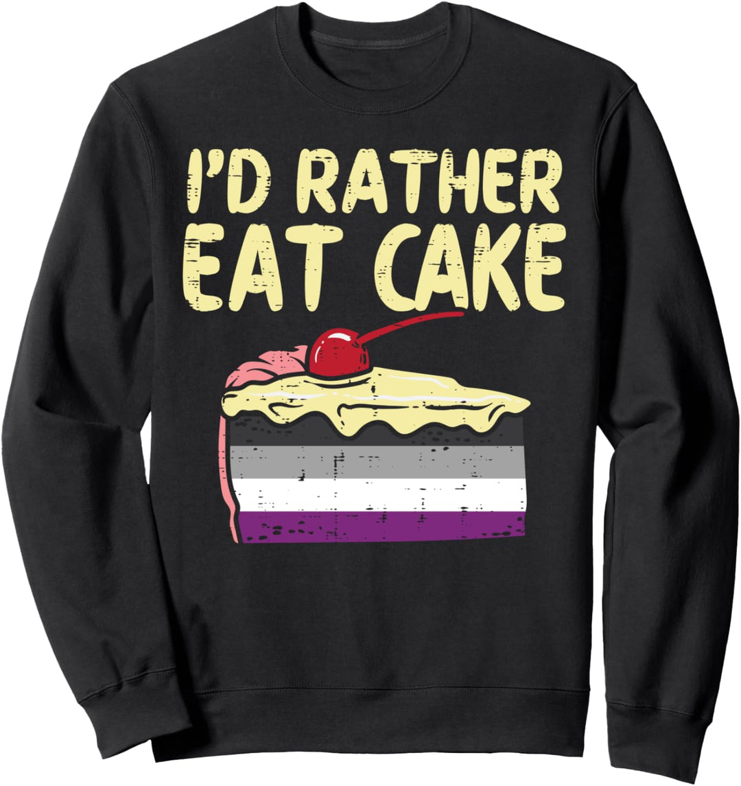 I'd Rather Eat Cake LGBTQ Asexual Flag Ace Pride Men Women Sweatshirt