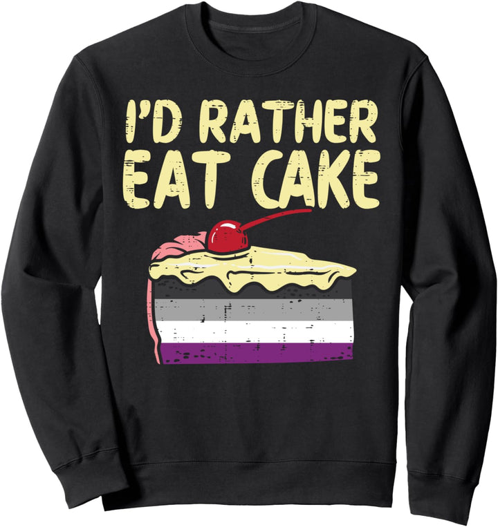 I'd Rather Eat Cake LGBTQ Asexual Flag Ace Pride Men Women Sweatshirt