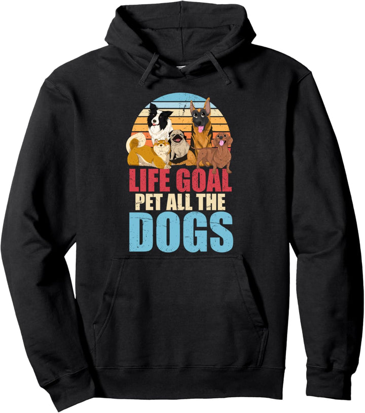 Mein Lebensziel ist alle Hunde zu streicheln Lustiges Hund Pullover Hoodie