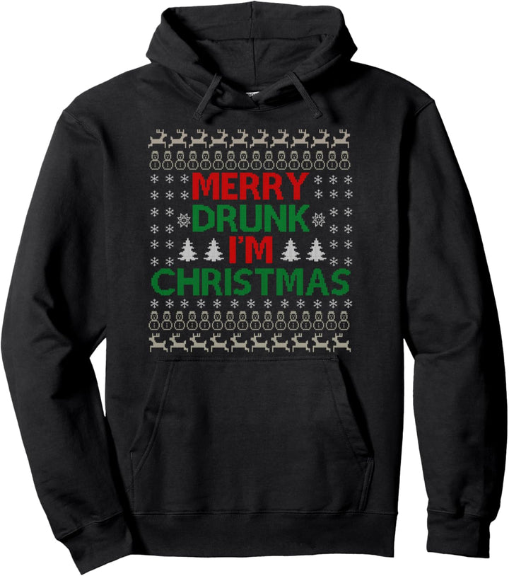 Merry Drunk I'm Christmas - Weihnachtspyjama Geschenk Pullover Hoodie