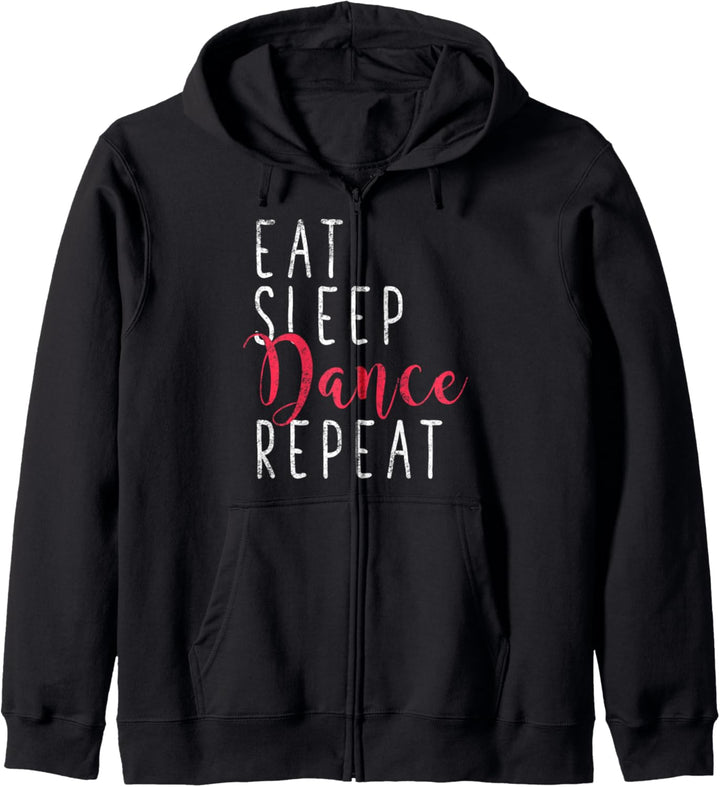 Eat Sleep Dance Repeat Gift Dancing Lover Funny Dancer Kapuzenjacke