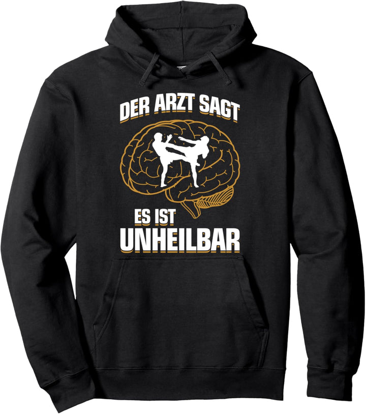 ...It's Uncurable - Fun MMA Fighter MMA Fighter Pullover Hoodie