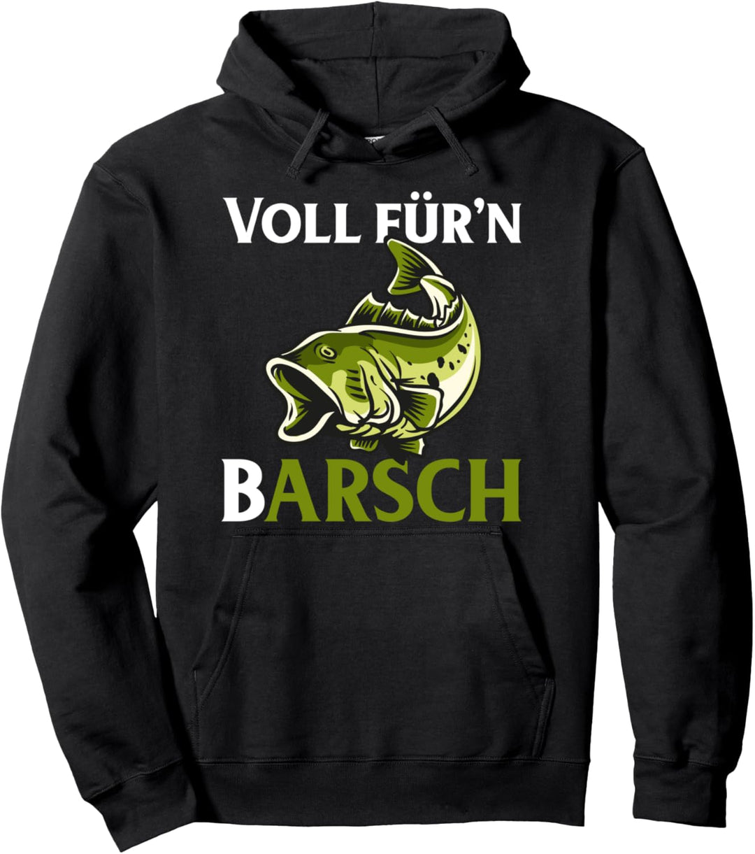 Voll für´n Barsch, Arsch, Fisch, angeln, Spass,Witzig, Barsch Pullover Hoodie