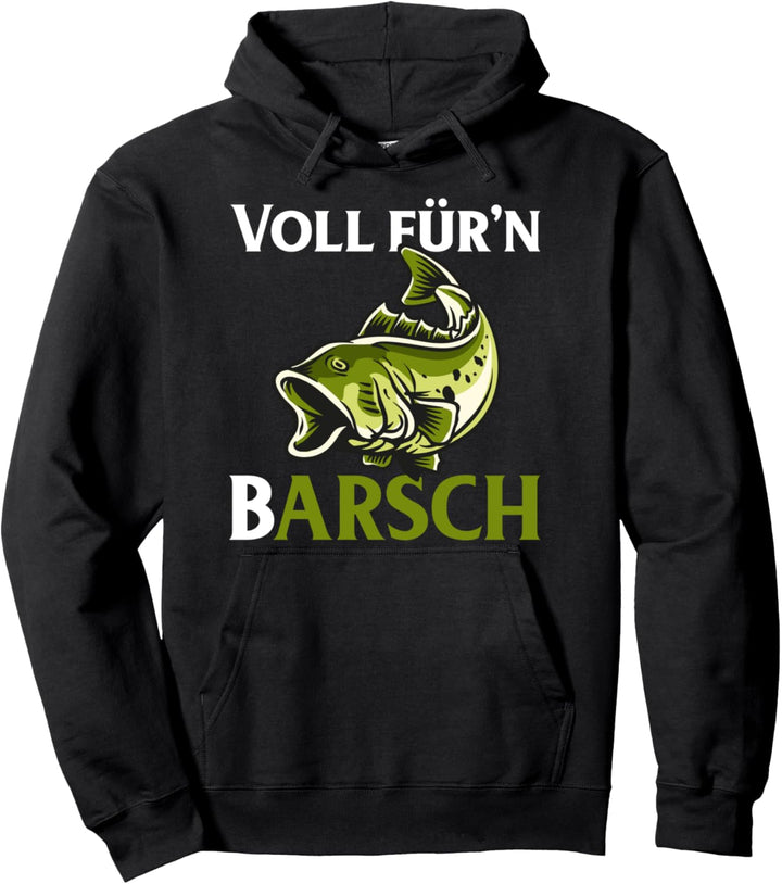 Voll für´n Barsch, Arsch, Fisch, angeln, Spass,Witzig, Barsch Pullover Hoodie