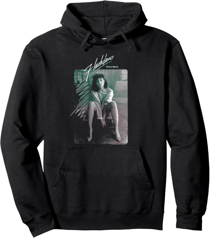 Flashdance What A Feeling Alex Owens Poster Pullover Hoodie