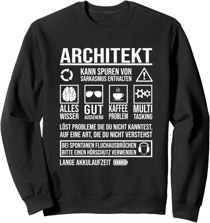 Architektur Spuren von Sarkasmus enthalten Architekt Sweatshirt