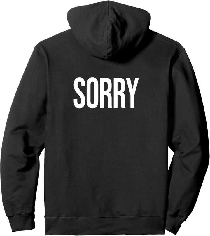 Sorry auf der Rückseite I Grosse Menschen Pullover Hoodie