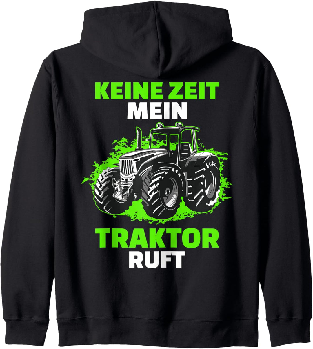 Keine Zeit Mein Traktor Ruft | Trecker Kapuzenjacke