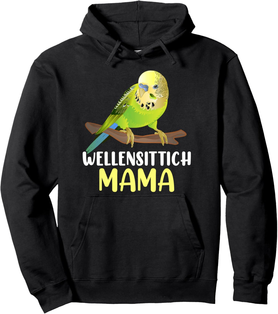 Wellensittich Mama Sittich Pullover Hoodie
