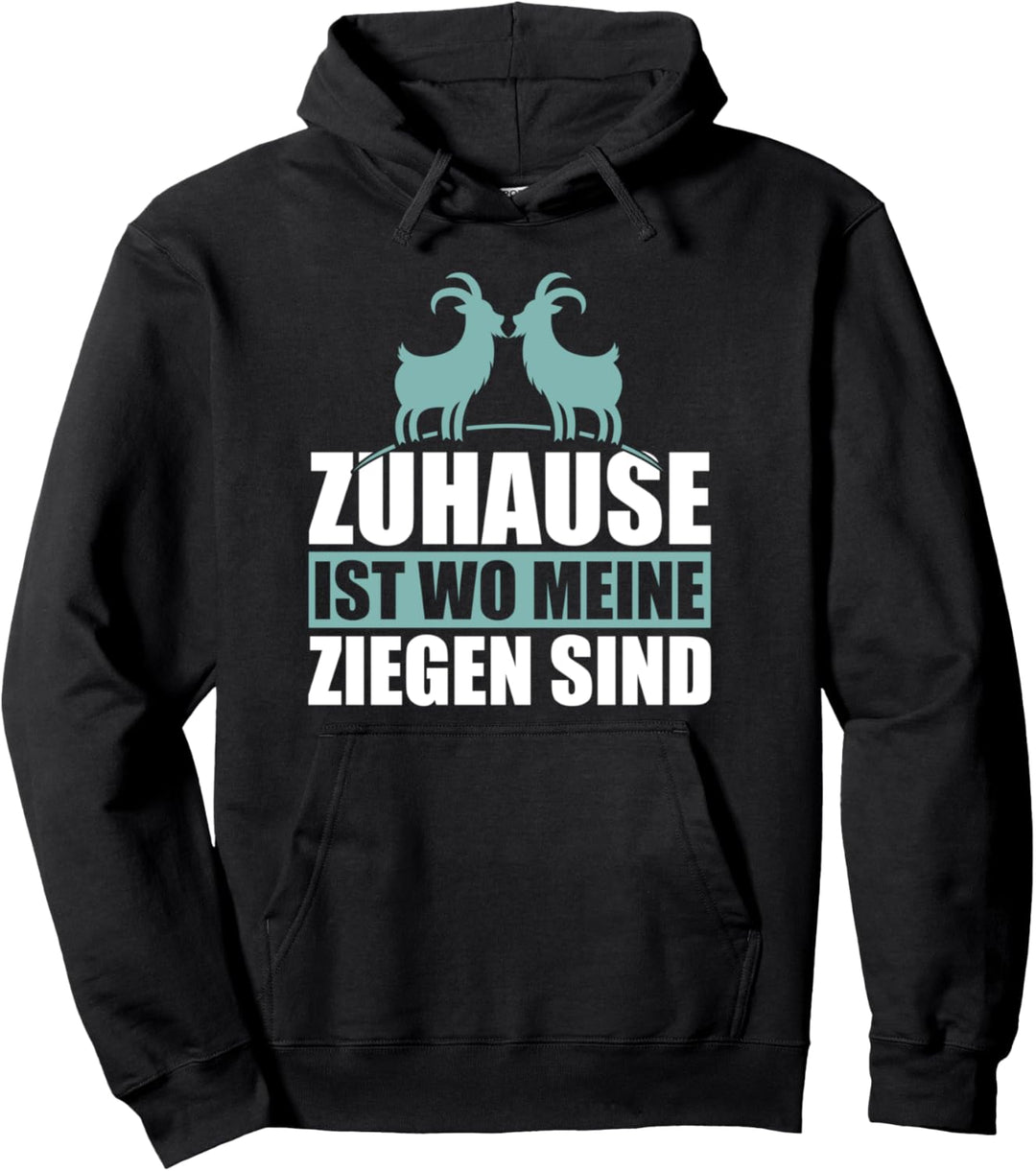 Zuhause ist wo meine Ziegen sind Bauernhof Geschenk Ziege Pullover Hoodie