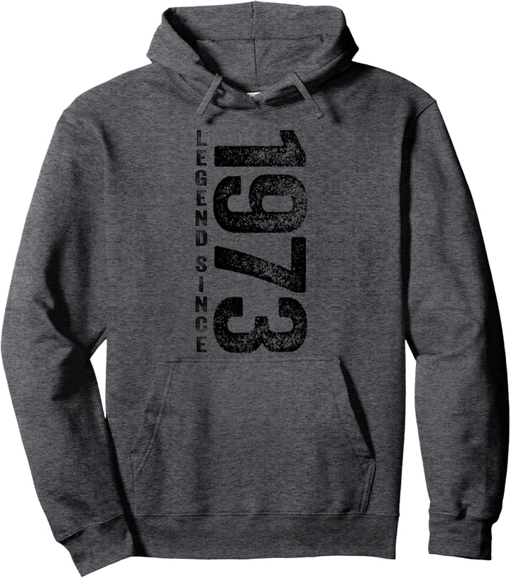 Legend Since 1973 Geburtstag Geschenke Legendär Seit 1973 Pullover Hoodie