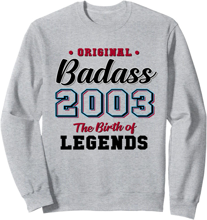 18. Geburtstagsgeschenk Badass Legend 2003 18 Jahren Sweatshirt