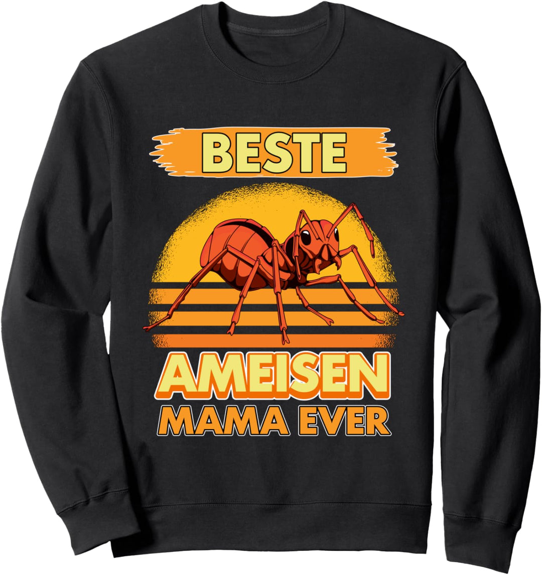 Beste Ameise Mama Ever Muttertag Ameisen Sweatshirt