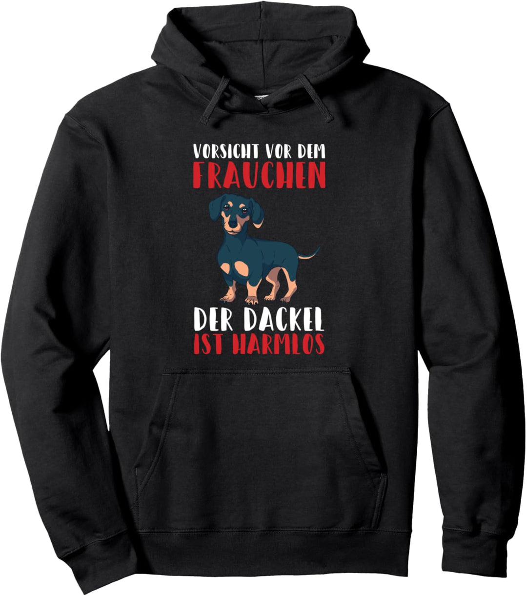 Vorsicht Vor Dem Frauchen Der Dackel Ist Harmlos Hunde Pullover Hoodie
