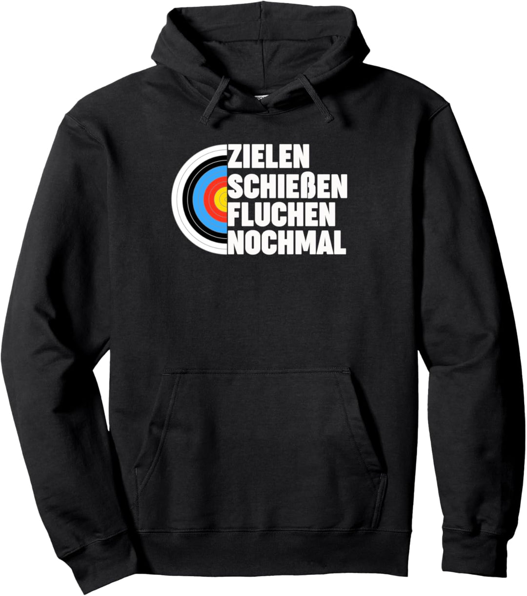 Zielen Schiessen Fluchen Nochmal Bogenschiessen Bogenschütze Pullover Hoodie