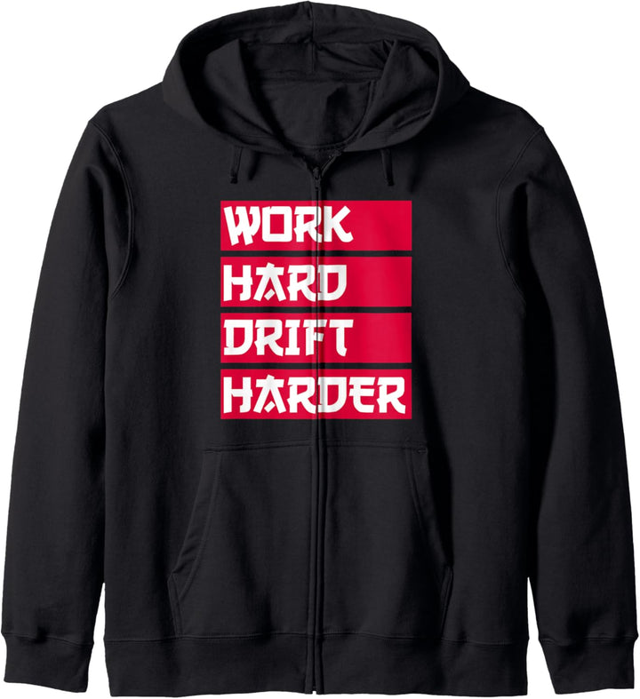 Work Hard Drift Harder Für Schrauber, Drifting & Tuning Fan Kapuzenjacke