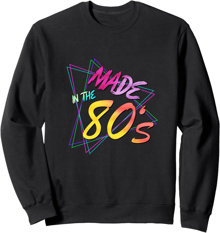 Retro Vintage Musik 80s 90s Party Made in the 80s Sweatshirt