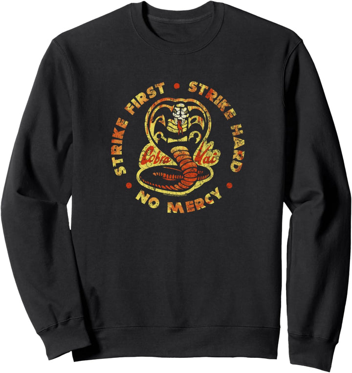 Cobra Kai Schlag zuerst zu Schlag hart Sweatshirt