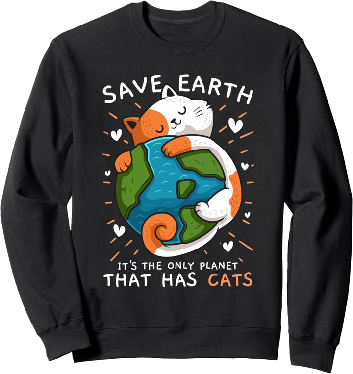 Rettet die Erde Es ist der einzige Planet, auf dem es Sweatshirt