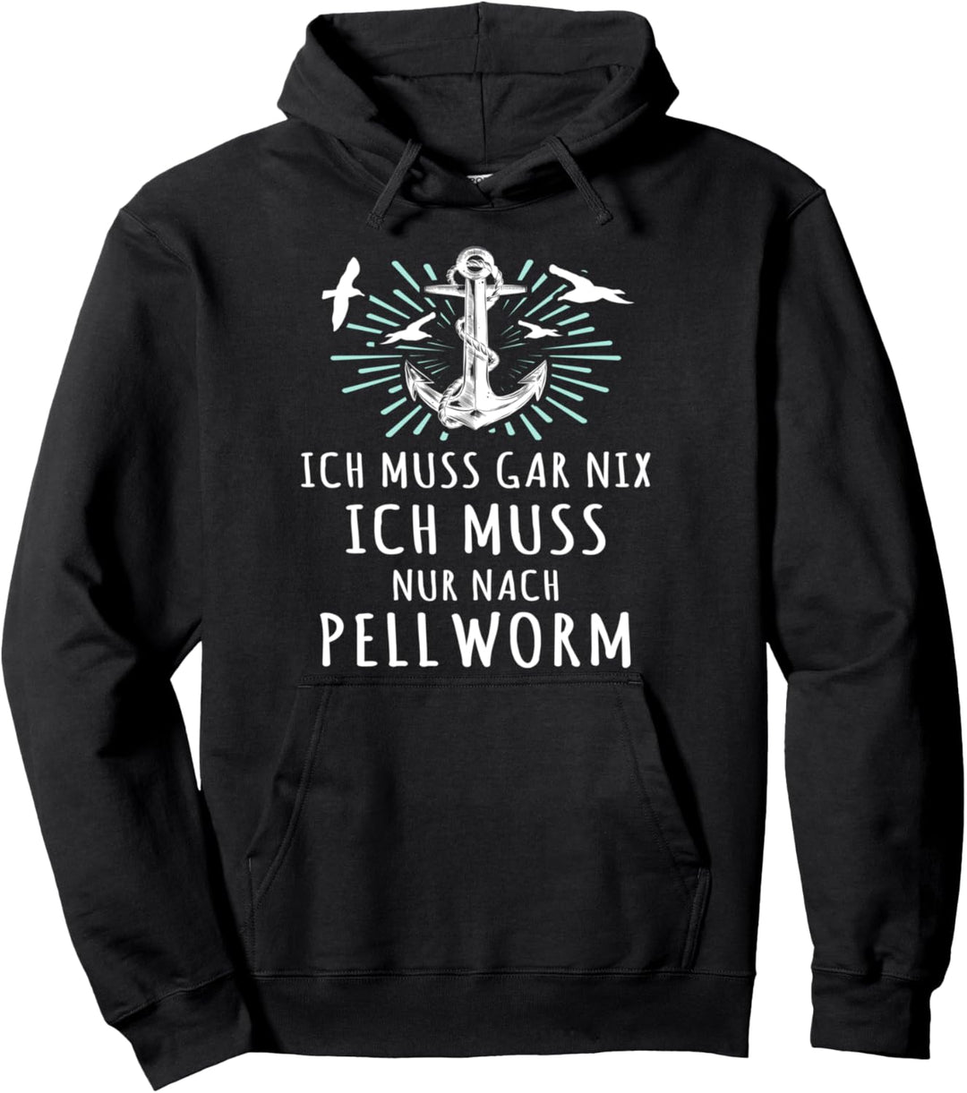 Lustige Pellworm Sprüche Nordsee Insel Pellworm Pullover Hoodie