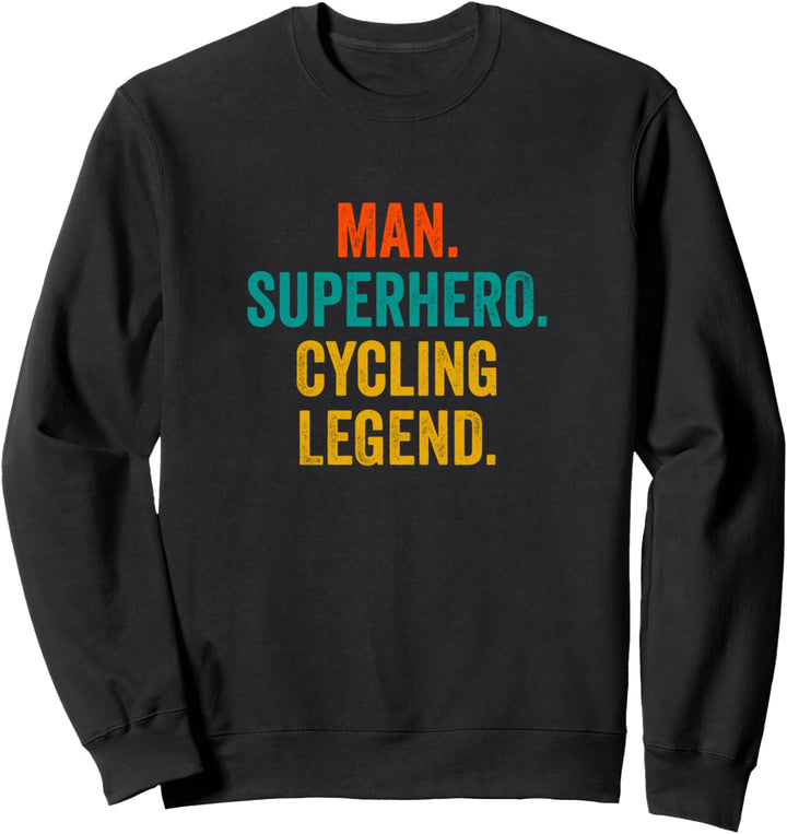 Man Superheld Fahrrad Legende – Fahrrad Lustiges Fahrrad Sweatshirt