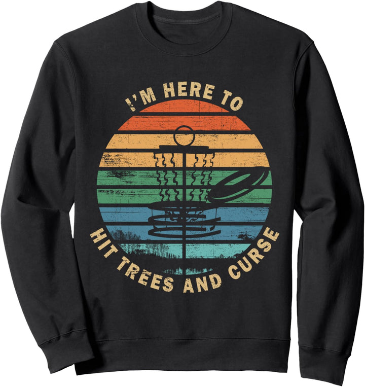Disc Golf Frisbee Lustige Vintage Sport Hit Bäume und Fluch Sweatshirt