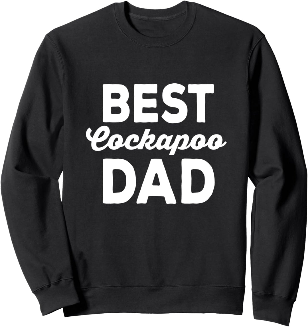 Dog Breed Best Cockapoo Dad Sweatshirt
