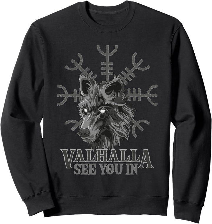 Design für Wikinger und Kelten Fans See you in Valhalla Sweatshirt