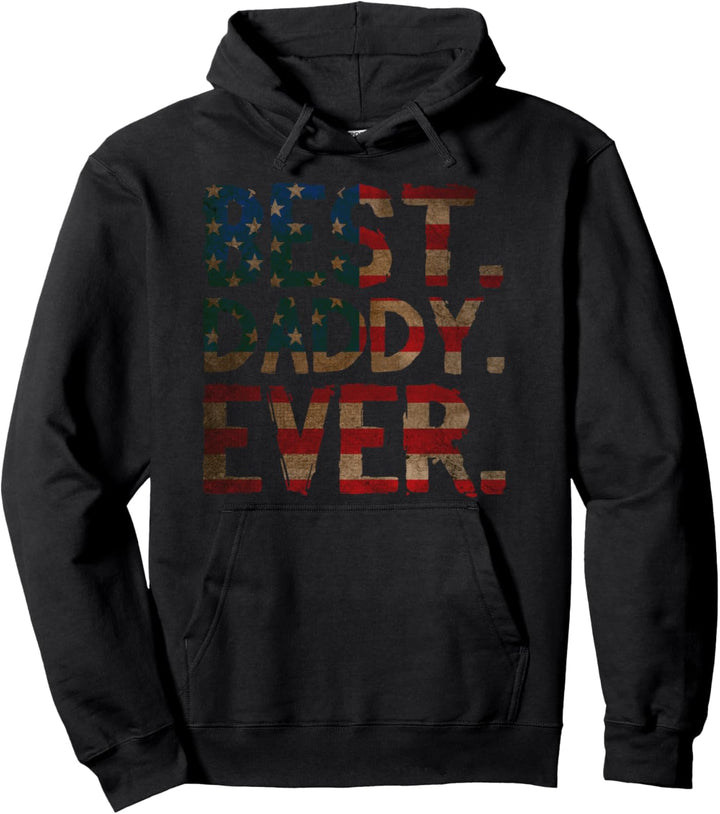 4. Juli Vatertag USA Papa - Best Daddy Ever Pullover Hoodie