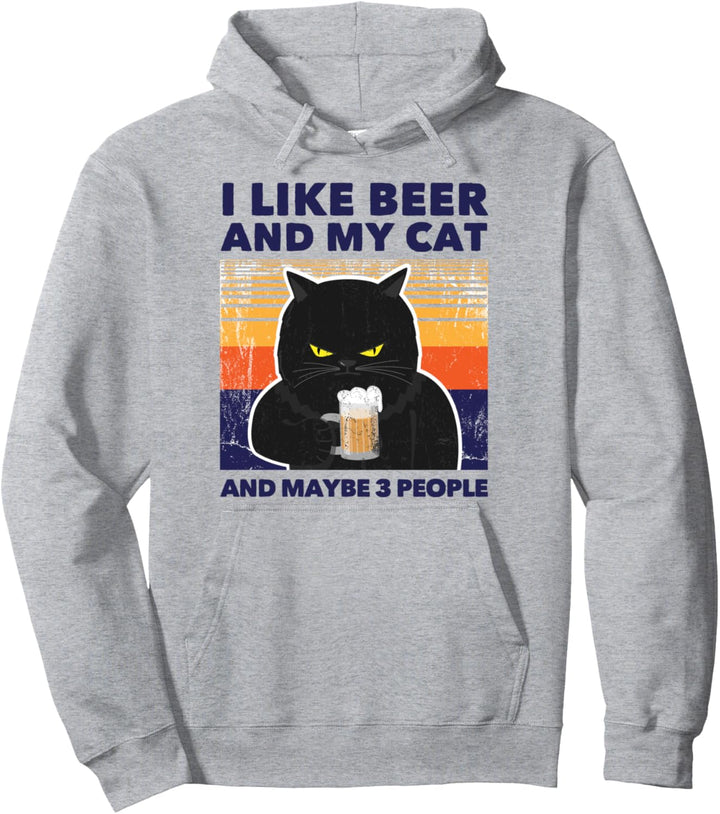 I Like Beer And My Cat And Maybe 3 People Funny Beer Lover Pullover Hoodie