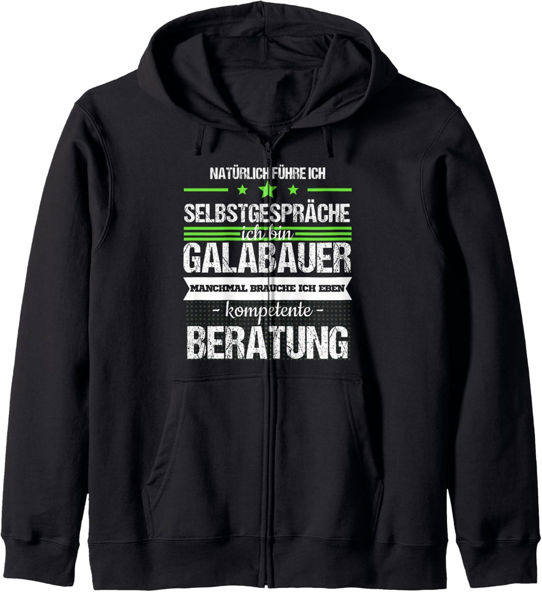 Galabauer Galabau Landschaftsgärtner Spruch Beruf Geschenk Kapuzenjacke