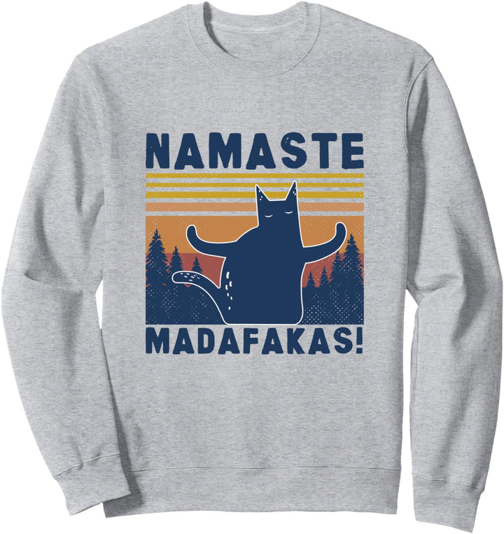 Namaste Madafakas Pew Pew Yoga Namaste Katze Cat Vintage Sweatshirt