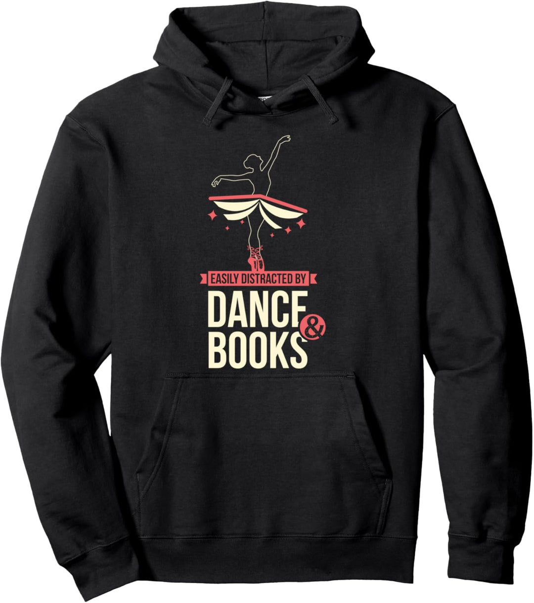 Leicht ablenkbar durch Tanz und Buch I Ballett Buch Pullover Hoodie