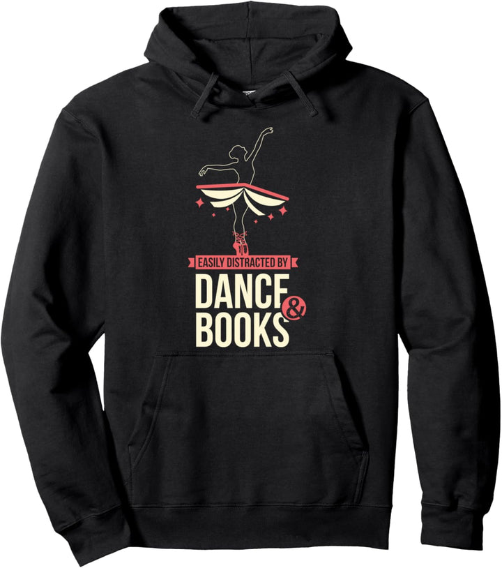 Leicht ablenkbar durch Tanz und Buch I Ballett Buch Pullover Hoodie