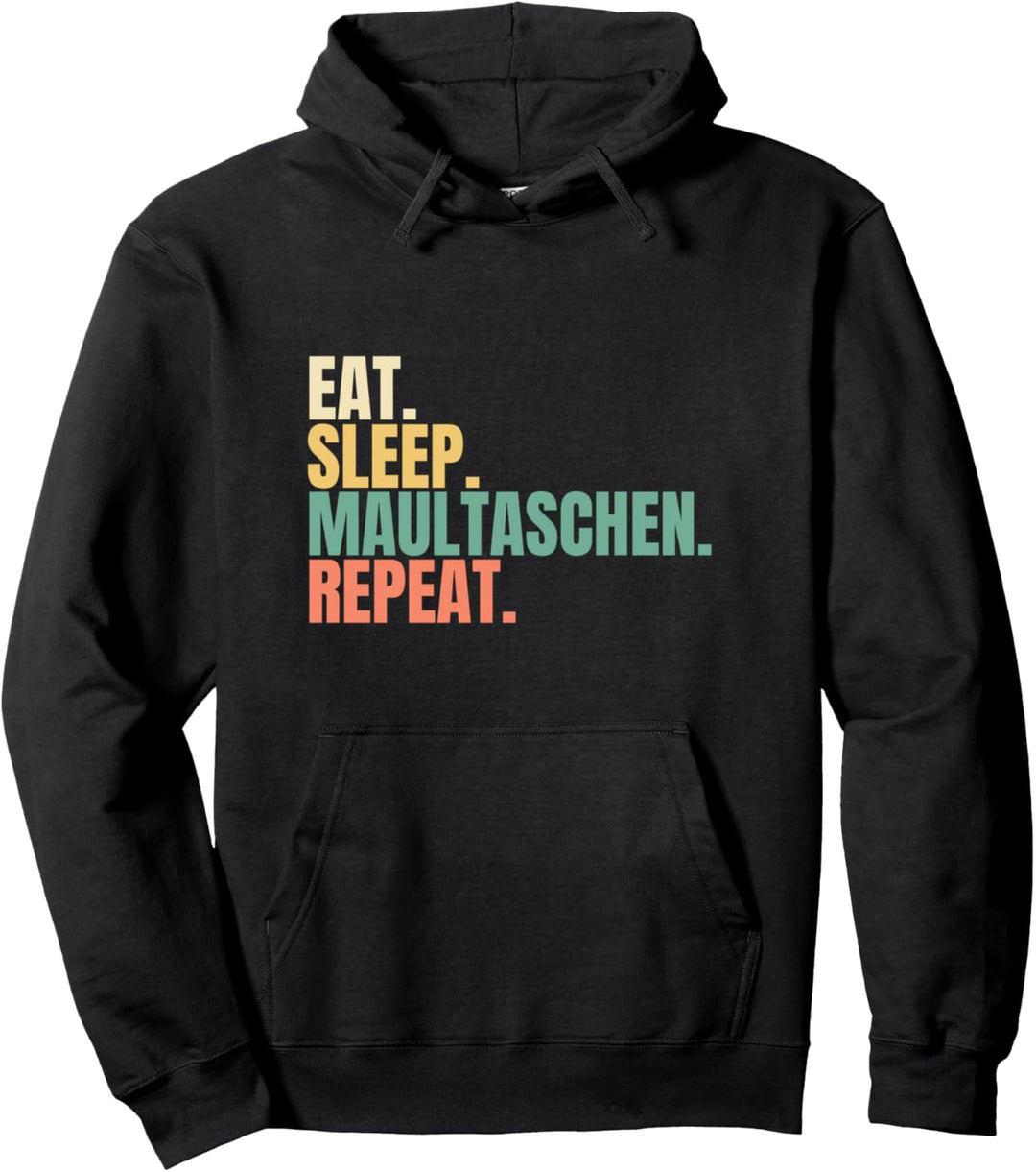 Eat Sleep Maultaschen Repeat Pullover Hoodie