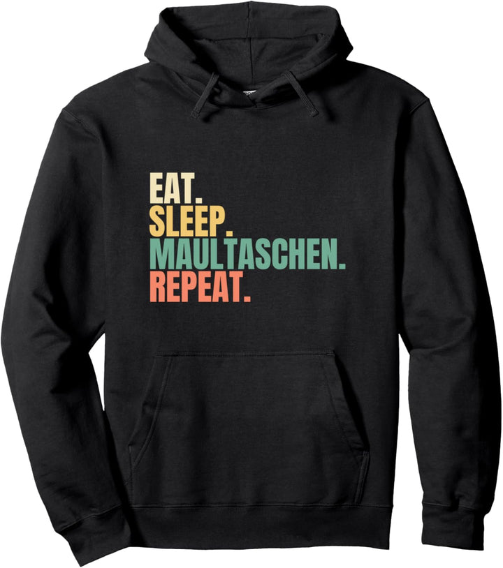 Eat Sleep Maultaschen Repeat Pullover Hoodie